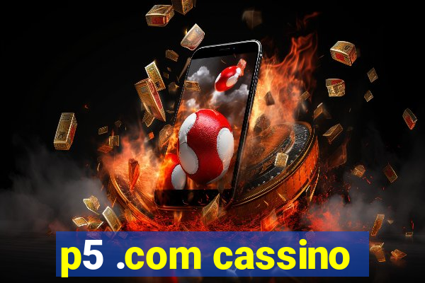 p5 .com cassino